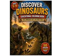 Discover Dinosaurs: Educational Coloring Book: 50 Realistic Dinosaur Coloring Pages with Fascinating Facts | Educational Fun for Kids Ages 5-9