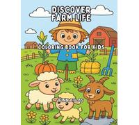 Discover Farm Life: Coloring Book for Kids