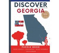 Discover Georgia puzzle: The Ultimate State Puzzle Book: 110 Pages of Word Searches, Crosswords, and Brain Teasers | Learn Georgia History, Geography, Culture & More | Perfect for All Ages