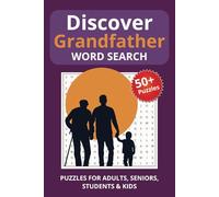 Discover Grandfather Word Search: Word Searches with Easy to Read Print about Grandfather, being a grandpa, and more! | 6x9 inches, 110 pages | 50+ Puzzles .. Gift for Vacations, Holidays, and Travel