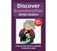 Discover Grandmother Word Search: Word Searches with Easy to Read Print about Grandmother, being a Grandma, and more! | 6x9 inches, 110 pages | 50+ Puzzles .. Gift for Vacations, Holidays, and Travel