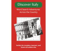 Discover Italy: Word Search Adventures Across the Country: Word Searches with Easy to Read Print about Italy, European, Italian and More | 6x9 inches, ... gift for Vacations, Holidays and Free Times