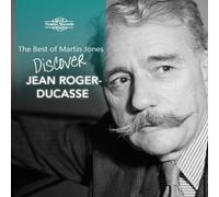 Discover Jean Roger-Ducasse - Martin Jones: Jean Roger-Ducasse (Audio Cd)