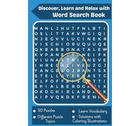 Discover, Learn and Relax with Word Search Book: Explore 50 Word Search Puzzles to Expand Your Vocabulary and Sharpen Your Mind | 6x9 inches, 102 ... Free Time | Solutions with Coloring Activity