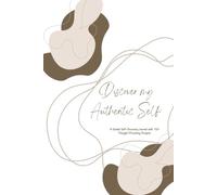 Discover My Authentic Self- Chocolate: A Guided Journal for Finding Yourself, Healing & Growing