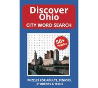 Discover Ohio City Word Search: Word Searches with Easy to Read Print about Cities, Towns, and Communities in Ohio | 6x9 inches, 110 pages | 50+ Puzzles .. Gift for Vacations, Holidays, and Travel