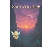 Discover Peace Within Vol. 2: 30 days of calming puzzles with space to reflect and grow