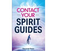 Discover Press Contact Your Spirit Guides (Tascabile)
