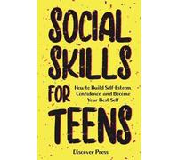 Discover Press Social Skills for Teens (Tascabile)