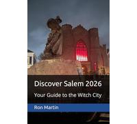 Discover Salem 2026: Your Guide to the Witch City