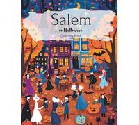 Discover Salem on Halloween - A coloring book with 40 mystical motifs: Witches, haunted houses, pumpkins, and the mysterious flair of the witch city to color and dream about