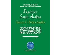 Discover Saudi Arabia-Conoscere L'Arabia Saudita