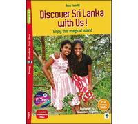 Discover Sri Lanka with us! Ediz. per la scuola: Discover Sri Lanka with Us! + downloadable multimed