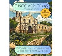 Discover Texas - A Doodles Color-Me Book: Discover Series Volume Four