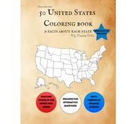 Discover the 50 United States Coloring Book: 9 Facts for Each State