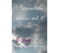 Discover the devices-vol. 4: Drones