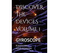 DISCOVER THE DEVICES - VOLUME 1: GYROSCOPE