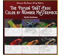 Discover the Divine Art of Nature: The Poison Dart Frog Color by Number Masterpiece