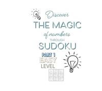 Discover the Magic of Numbers Through Sudoku