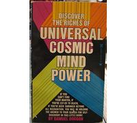 Discover the Riches of Universal Cosmic Mind Power