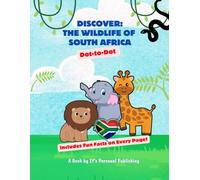 Discover: The Wildlife of South Africa Dot-to-Dot: Includes Fun Facts on Every Page!