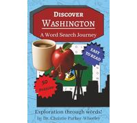 Discover Washington: A Word Search Journey: Washington Word Search with Easy-to-Read Print, Evergreen State Culture, and Pacific Northwest Vibes | 6x9 ... that are relaxing, brain-boosting, and fun!