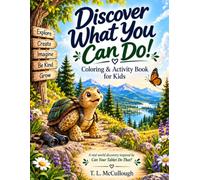 Discover What You Can Do!: Coloring & Activity Book for Kids