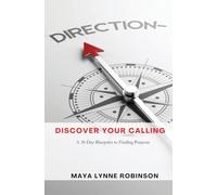Discover Your Calling: A 30-Day Blueprint to Purpose