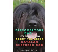 Discover your Dog:Everything about the breed Catalan Shepherd Dog