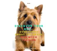 Discover your dog: Everything about the breed: Norwich Terrier