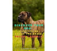 Discover your dog: Everything about the breed: Presa Canario (Dogo Canario)