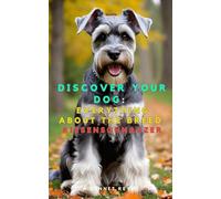 Discover your dog: Everything about the breed: Riesenschnauzer
