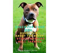 Discover your dog: Everything about the breed: Staffordshire Bull Terrier