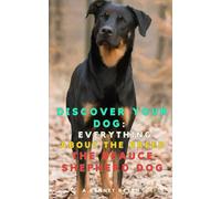 Discover your Dog:Everything about the breed the Beauce Shepherd Dog