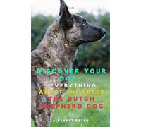 Discover your Dog:Everything about the breed the Dutch Shepherd Dog