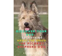 Discover your Dog:Everything about the breed The Picardy Shepherd Dog