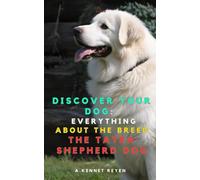 Discover your Dog:Everything about the breed The Tatra Shepherd Dog
