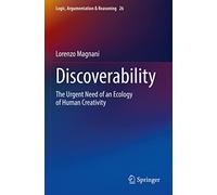 Discoverability: The Urgent Need of an Ecology of Human Creativity: 26