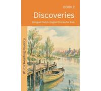 Discoveries: Bilingual Dutch-English Stories for Kids: 2