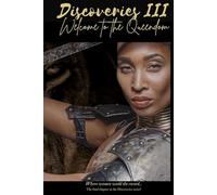 Discoveries III: Welcome to the Queendom