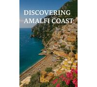 Discovering Amalfi Coast