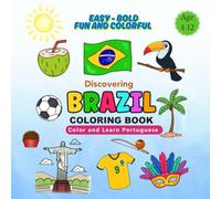 Discovering Brazil in Color: Coloring Book and Learn about Brazilian Culture