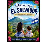 Discovering El Salvador: A Children’s Coloring & Activity Book