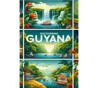 Discovering Guyana