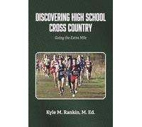 Discovering High School Cross Country: Going the Extra Mile