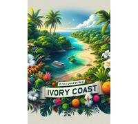 Discovering Ivory Coast