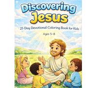 Discovering Jesus: 21-Day Devocional Coloring Book for Kids Ages 5-8