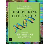 Discovering Life's Story: The Birth of Genetics