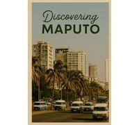 Discovering Maputo