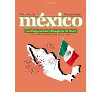 Discovering Mexico: A coloring adventure through the 32 states